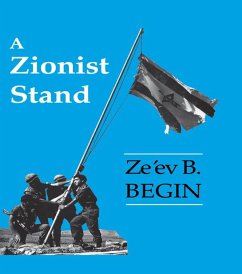 A Zionist Stand (eBook, ePUB) - Begin, Ze'ev B.