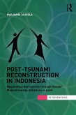 Post-Tsunami Reconstruction in Indonesia (eBook, ePUB) Post-Tsunami Reconstruction in Indonesia (eBook, ePUB)