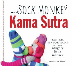 Sock Monkey Kama Sutra (eBook, ePUB) - Banana, Vatsyayana