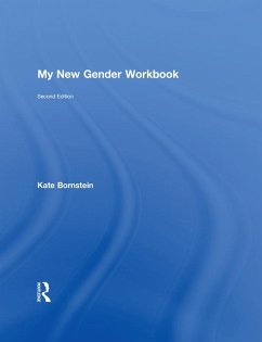 My New Gender Workbook (eBook, ePUB) - Bornstein, Kate