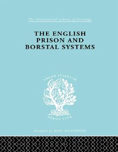 The English Prison and Borstal Systems (eBook, PDF) - Fox, Lionel W.
