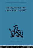 Neurosis in the Ordinary Family (eBook, PDF)