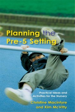 Planning the Pre-5 Setting (eBook, PDF) - Macintyre, Christine; Mcvitty, Kim