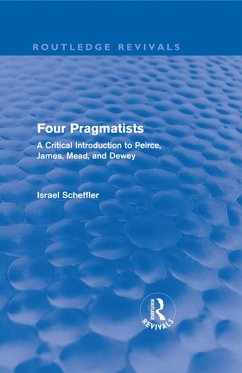 Four Pragmatists (eBook, ePUB) - Scheffler, Israel