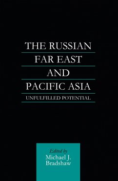 The Russian Far East and Pacific Asia (eBook, PDF) - Bradshaw, M. J.