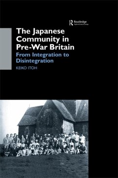 The Japanese Community in Pre-War Britain (eBook, ePUB) - Itoh, Keiko