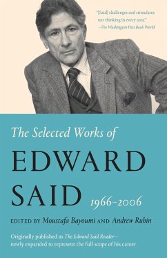 The Selected Works of Edward Said, 1966 - 2006 (eBook, ePUB) - Said, Edward W.