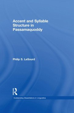 Accent & Syllable Structure in Passamaquoddy (eBook, PDF) - Lesourd, Philip S.
