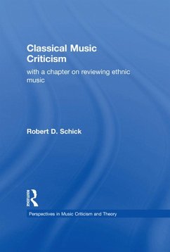 Classical Music Criticism (eBook, PDF) - Schick, Robert D.