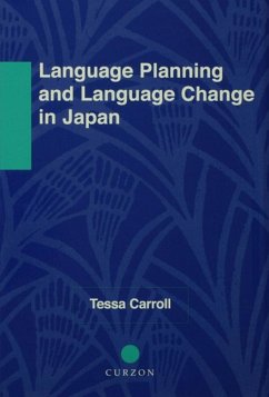 Language Planning and Language Change in Japan (eBook, PDF) - Carroll, Tessa