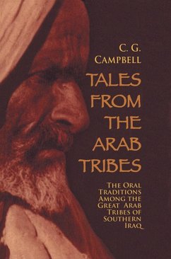 Tales from the Arab Tribes (eBook, ePUB) - Campbell, Charles G.