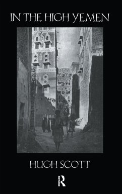 In The High Yemen (eBook, PDF) - Scott, Hugh