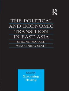 The Political and Economic Transition in East Asia (eBook, PDF) - Huang, Xiaoming