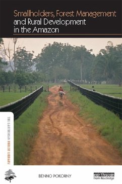 Smallholders, Forest Management and Rural Development in the Amazon (eBook, ePUB) - Pokorny, Benno