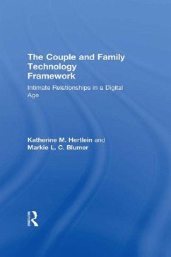 The Couple and Family Technology Framework (eBook, ePUB) - Hertlein, Katherine M.; Blumer, Markie L. C.