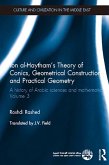 Ibn al-Haytham's Theory of Conics, Geometrical Constructions and Practical Geometry (eBook, ePUB)