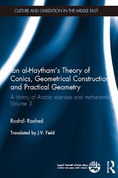 Cover Ibn al-Haytham's Theory of Conics, Geometrical Constructions and Practical Geometry (eBook, ePUB)