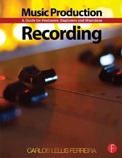Music Production: Recording (eBook, ePUB) - Lellis, Carlos