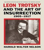 Leon Trotsky and the Art of Insurrection 1905-1917 (eBook, PDF)
