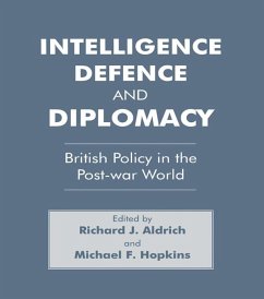 Intelligence, Defence and Diplomacy (eBook, ePUB) - Aldrich, Richard J.; Hopkins, Michael F.