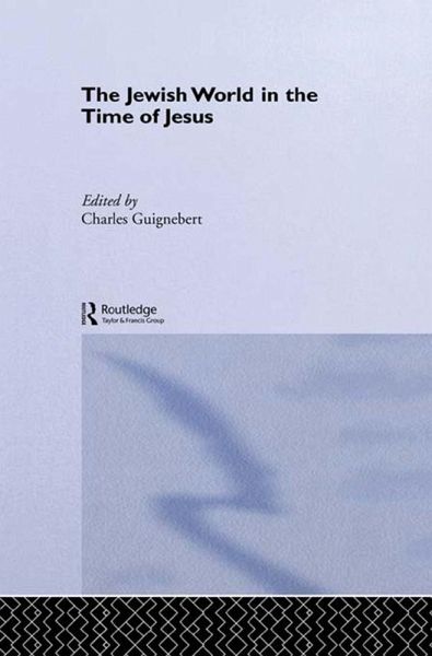 The Jewish World in the Time of Jesus (eBook, PDF) The Jewish World in the Time of Jesus (eBook, PDF)
