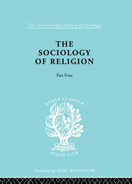 The Sociology of Religion Part 4 (eBook, PDF) The Sociology of Religion Part 4 (eBook, PDF)
