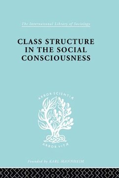 Class Structure in the Social Consciousness (eBook, ePUB) - Ossowski, Stanislaw