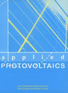 Applied Photovoltaics (eBook, PDF) - Corkish, Richard; Green, Martin A; Watt, Muriel E; Wenham, Stuart R