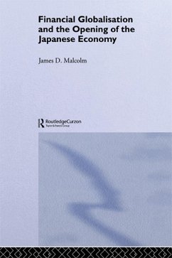Financial Globalization and the Opening of the Japanese Economy (eBook, PDF) - Malcolm, James P.
