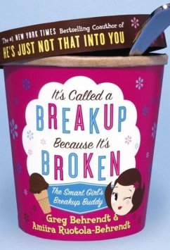 It's Called a Breakup Because It's Broken (eBook, ePUB) - Behrendt, Greg; Ruotola-Behrendt, Amiira