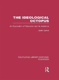 The Ideological Octopus (eBook, ePUB) The Ideological Octopus (eBook, ePUB)