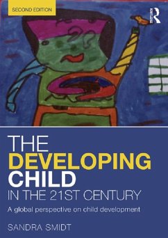 The Developing Child in the 21st Century (eBook, PDF) - Smidt, Sandra