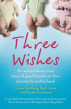 Three Wishes (eBook, ePUB) - Goldberg, Carey; Jones, Beth; Ferdinand, Pamela
