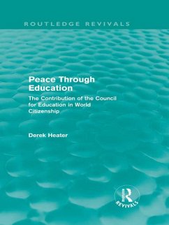 Peace Through Education (Routledge Revivals) (eBook, ePUB) - Heater, Derek