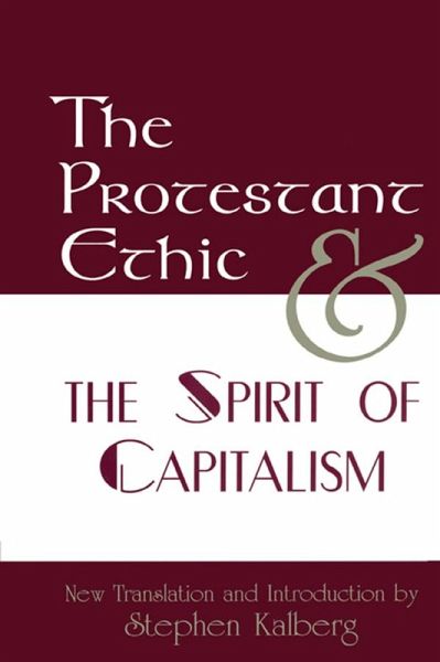 The Protestant Ethic and the Spirit of Capitalism (eBook, ePUB)