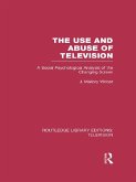 The Use and Abuse of Television (eBook, PDF)