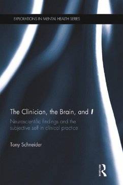 Cover The Clinician, the Brain, and 'I' (eBook, ePUB)
