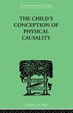 THE CHILD'S CONCEPTION OF Physical CAUSALITY (eBook, ePUB)