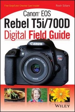 Canon EOS Rebel T5i/700D Digital Field Guide (eBook, PDF) - Sillars, Rosh