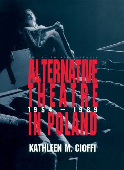 Alternative Theatre in Poland (eBook, ePUB) - Cioffi, Kathleen