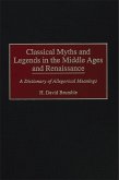 Classical Myths and Legends in the Middle Ages and Renaissance (eBook, PDF)