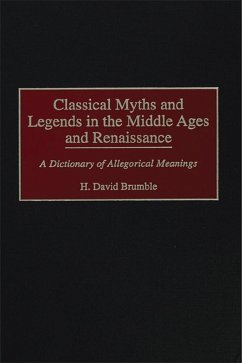 Classical Myths and Legends in the Middle Ages and Renaissance (eBook, PDF) - Brumble, H. David