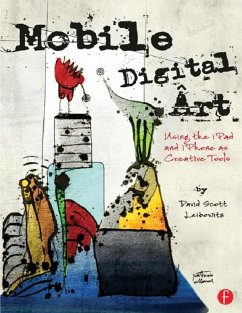 Mobile Digital Art (eBook, ePUB) - Leibowitz, David Scott