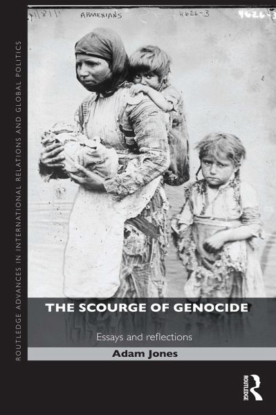 The Scourge of Genocide (eBook, PDF) The Scourge of Genocide (eBook, PDF)