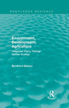 Environment, Development, Agriculture (eBook, PDF) - Glaeser, Bernhard