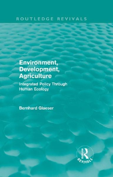 Environment, Development, Agriculture (eBook, PDF) Environment, Development, Agriculture (eBook, PDF)