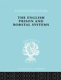 The English Prison and Borstal Systems (eBook, ePUB)