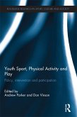 Youth Sport, Physical Activity and Play (eBook, ePUB)