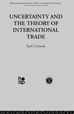 Uncertainty and the Theory of International Trade (eBook, ePUB) - Grinols, E.