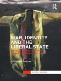 War, Identity and the Liberal State (eBook, ePUB)